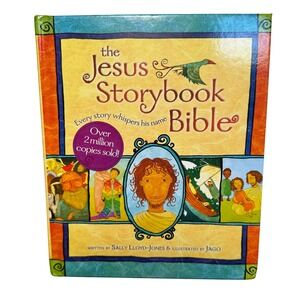 The Jesus Storybook Bible Sally Lloyd-Jones Jago Hardcover Zonderkidz 2007
